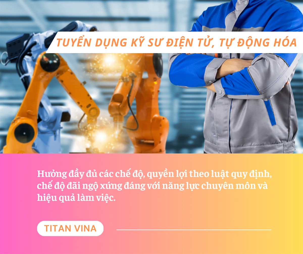 Titan Vina tuyển dụng kỹ sư điện tử, tự động hóa năm 2024